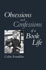 Obsessions and Confessions of a Book Life