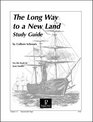 The Long Way to a New Land Study Guide