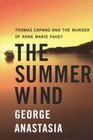 The Summer Wind  Thomas Capano and the Murder of Anne Marie Fahey