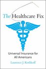 The Healthcare Fix Universal Insurance for All Americans