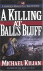 A Killing at Ball\'s Bluff (Harrison Raines, Bk 2)