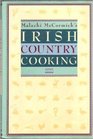 Malachi McCormicks Irish Country Cooking