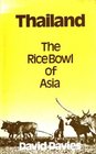 Thailand The rice bowl of Asia