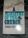 Pastoral Counseling: A Ministry of the Church
