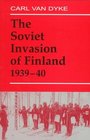 The Soviet Invasion of Finland 193940