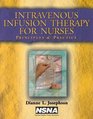Intravenous Infusion Therapy for Nurses Principles and Practice