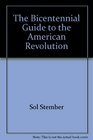 The Bicentennial Guide to the American Revolution