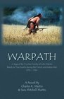 Warpath A Saga of the Frontier Family of John Martin
