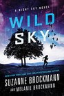 Wild Sky A Night Sky novel