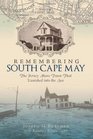 Remembering South Cape May: The Jersey Shore Town That Vanished into the Sea