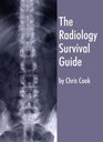 The Radiology Survival Guide for Students and Junior Doctors