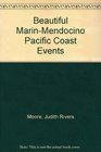 Beautiful Marin  Mendocino Pacific Coast Events