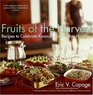 Fruits of the Harvest: Recipes to Celebrate Kwanzaa and Other Holidays