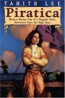 Piratica: Being a Daring Tale of a Singular Girl's Adventure Upon the High Seas