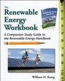 The Renewable Energy Workbook A Companion Study Guide to The Renewable Energy Handbook