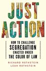 Just Action: How to Challenge Segregation Enacted Under the Color of Law