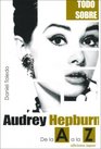 Audrey Hepburn De La a a La Z