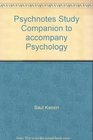 Psychnotes Study Companion to accompany Psychology
