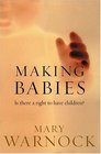 Making Babies Is There a Right to Have Children
