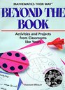 Beyond the Book Activities and Projects from Classrooms Like Yours
