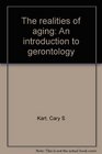 The realities of aging An introduction to gerontology