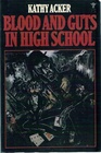 Blood and Guts in High School (Evergreen Book)