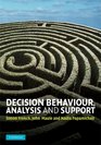 Decision Behaviour Analysis and Support