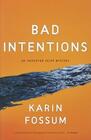 Bad Intentions (Inspector Sejer, Bk 9)