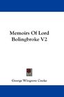Memoirs Of Lord Bolingbroke V2