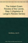 The Instant Exam Review of the Usmle Step 3