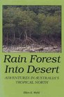 Rain Forest into Desert: Adventures in Australia's Tropical North