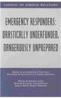 Emergency Responders Drastically Underfunded Dangerously Unprepared