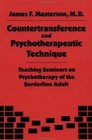 Countertransference And Psychotherapeutic Technique Teaching Seminars
