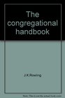 The congregational handbook How to develop and sustain your Unitarian Universalist congregation