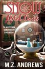 Snow Cold Case: A Mystic Snow Globe Romantic Mystery (The Mystic Snow Globe Mystery Series) (Volume 1)