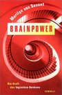 Brainpower Die Kraft des logischen Denkens