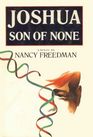 Joshua Son of None