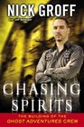 Chasing Spirits The Building of the 'Ghost Adventures' Crew