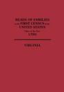 Heads of Families at the First Census of the United States Taken in the Year 1790 Viginia: Records of the State Enumerations 1782 to 1785