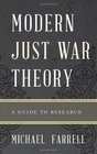 Modern Just War Theory A Guide to Research
