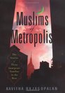 Muslims of Metropolis The Stories of Three Immigrant Families in the West