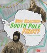 Who Reached the South Pole First