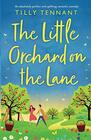 The Little Orchard on the Lane An absolutely perfect and uplifting romantic comedy
