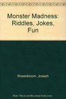 Monster Madness: Riddles, Jokes, Fun