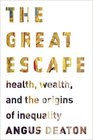 The Great Escape Health Wealth and the Origins of Inequality