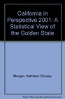 California in Perspective 2001 A Statistical View of the Golden State