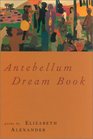 Antebellum Dream Book : Poems