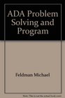 ADA Problem Solving and Program