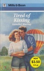 Tired of Kissing