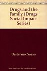 Drugs and the Family